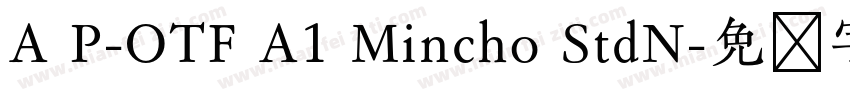 A P-OTF A1 Mincho StdN字体转换